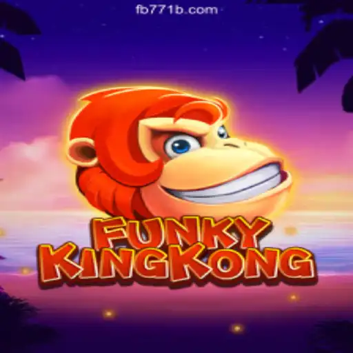FunkyKingKong: The Exciting New Online Slot Experience on 771B.COM