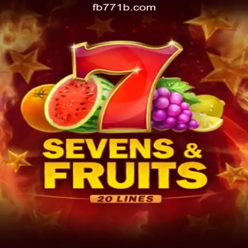Discover the Thrilling World of SevensFruits20 on 771B.COM: The Leading Online Slots Platform in Brazil