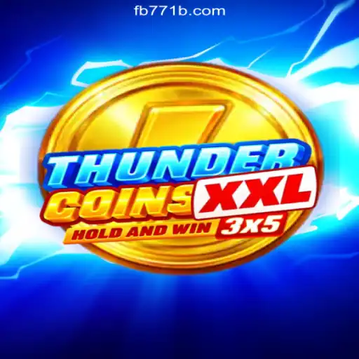 ThunderCoinsXxl: A Deep Dive into the Ultimate Slot Game on the 771B.COM Platform